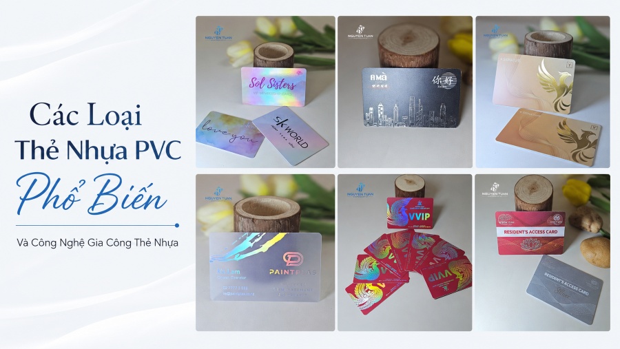 Các loại thẻ nhựa PVC phổ biến và công nghệ gia công thẻ nhựa